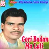 About Gori Badan Ma Lali Song